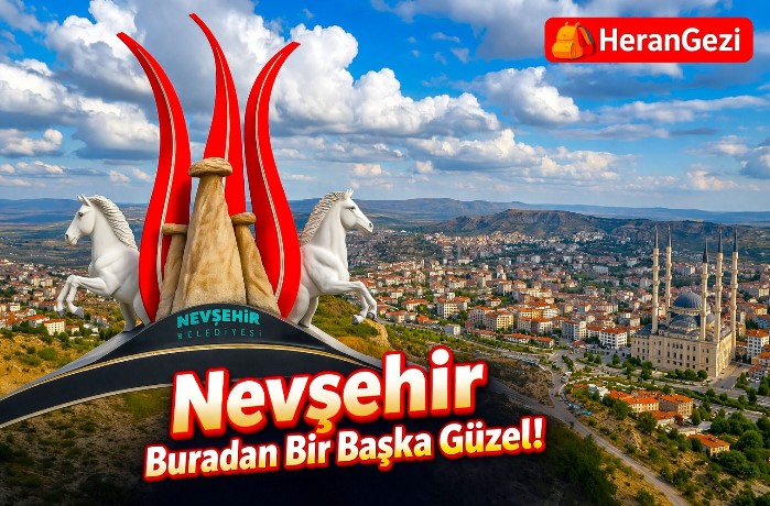 Nevşehir İl Merkezi: Kapadokya’nın Turistik Kasabaları Dışında Keşfedilecek Rotalar