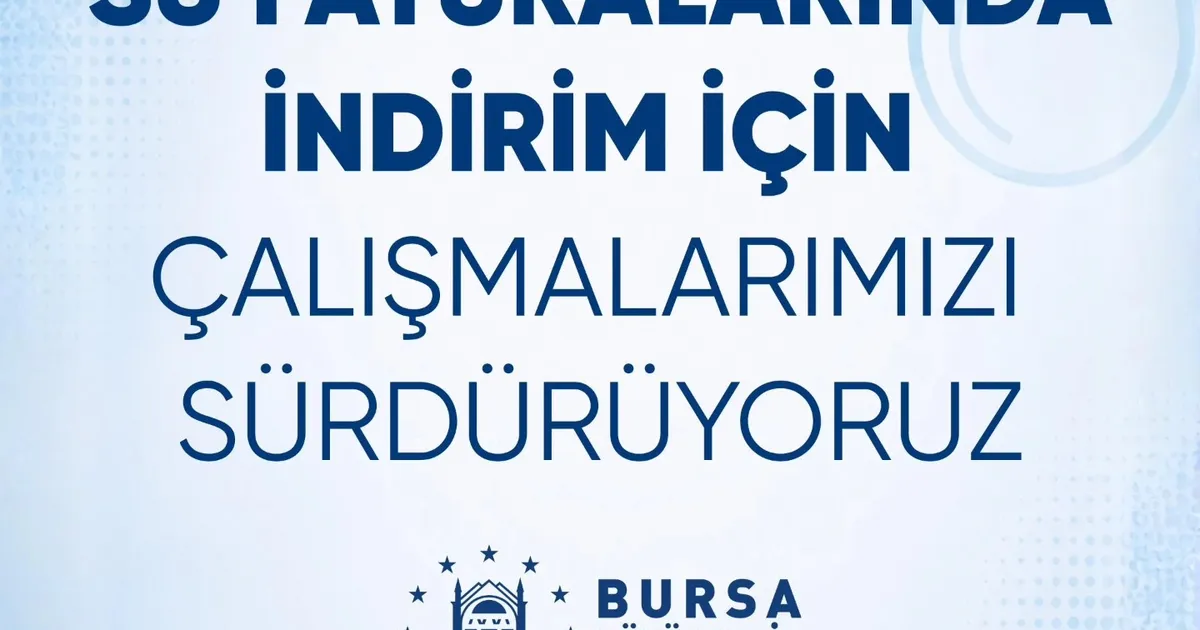 Bursa’da suya indirim geliyor – İGF HABER