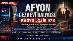 AFYON CEZAEVİ RADYOSU DENİNCE AKLA GELEN İSİM: RADYO LOJİK 97.3