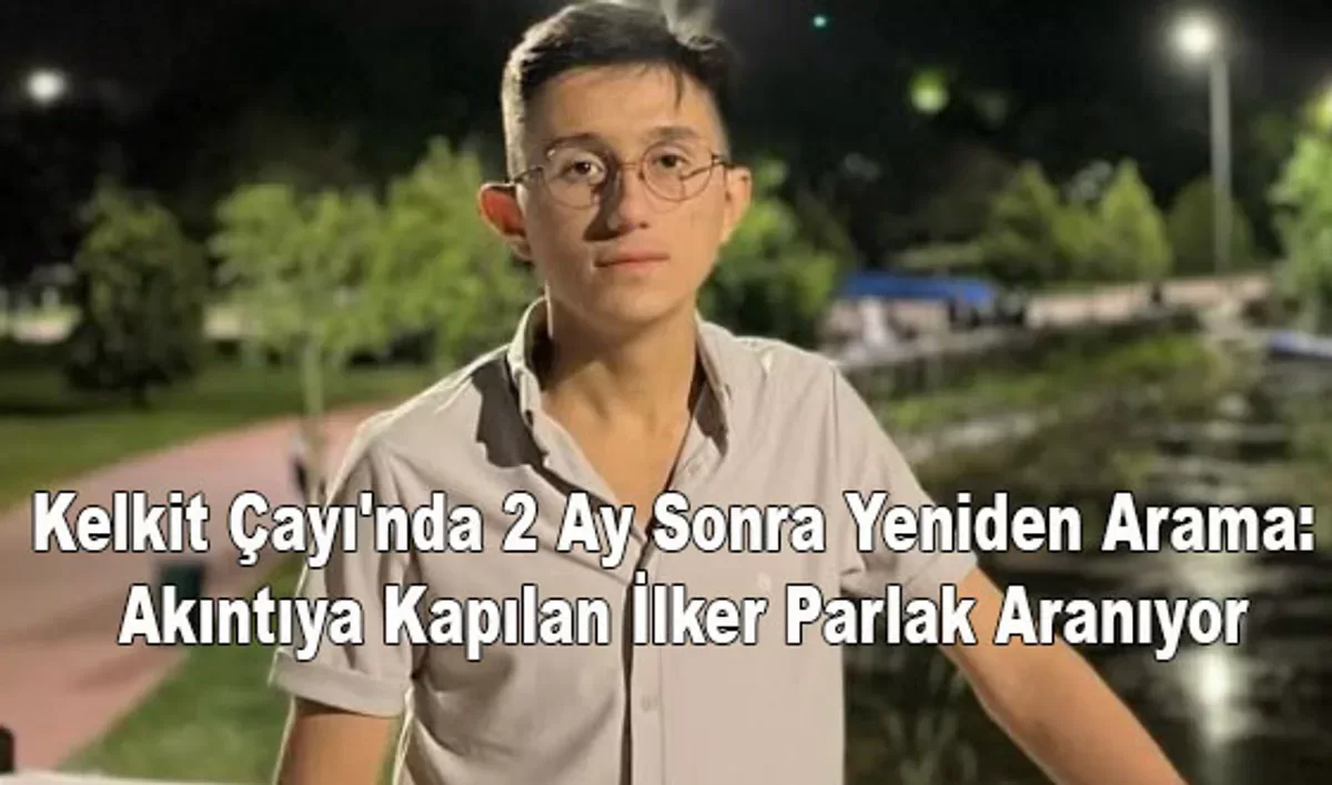 Erbaa’da Kelkit Çayı’nda Kaybolan Şahsı Arama Çalışmaları Yeniden Başlatıldı
